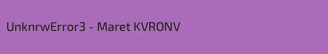 UnknrwError3 - Maret KVRONV